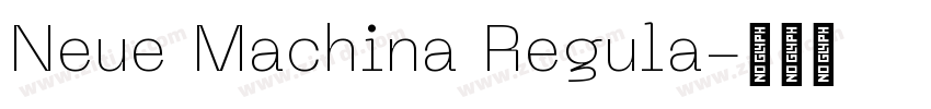 Neue Machina Regula字体转换